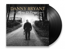 Danny Bryant - Means Of Escape (180g Vinyl)