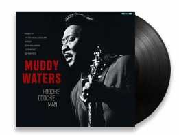Muddy Waters - Hoochie Coochie Man (Vinyl)