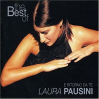 Laura Pausini - BEST OF - E RITORNO DA TE