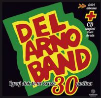Del Arno Band - Igraj dok te ne sruše