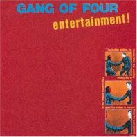 Gang of Four - Entertainment