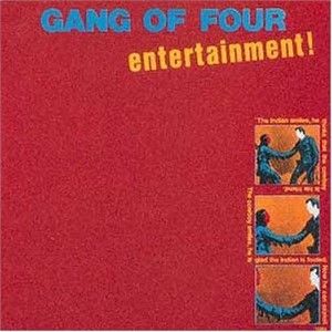 Gang of Four - Entertainment
