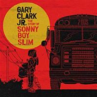 Gary Clark Jr. - The Story of Sonny Boy Slim