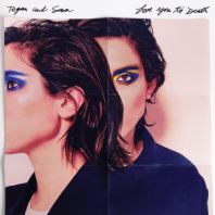 Tegan and Sara - Love You to Death [VINYL]