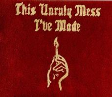 Macklemore & Ryan Lewis - This Unruly Mess I've Made (Clean)