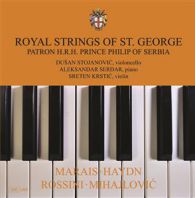 Royal strings of St.George - Marais/Haydn/Rossini/Mihajlović