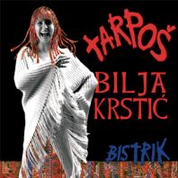 Bilja Krstić - Tarpoš