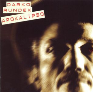 Darko Rundek - Apokalipso
