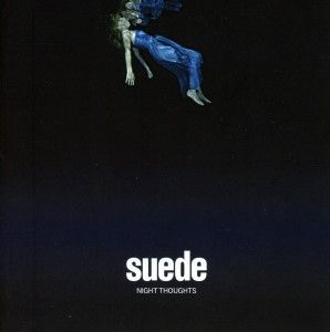 Suede - Night Thoughts