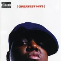 Notorious B.I.G. - GREATEST HITS