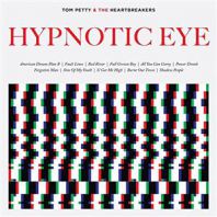Tom Petty & Heartbreakers - Hypnotic Eye [VINYL]