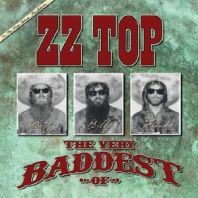 ZZ Top - The Very Baddest Of ZZ Top