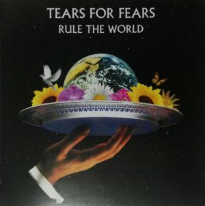 Tears For Fears - Rule The World: The Greatest Hits