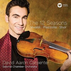 David Aaron Carpenter - The 12 Seasons - Vivaldi, Piazzolla, Shor