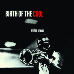 Miles Davis - Birth Of The Cool (Vinyl)