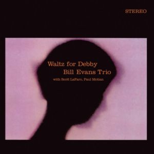Bill Evans Trio - Waltz For Debby (Vinyl)