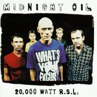 Midnight Oil - 20000 Watt RSL: Collection