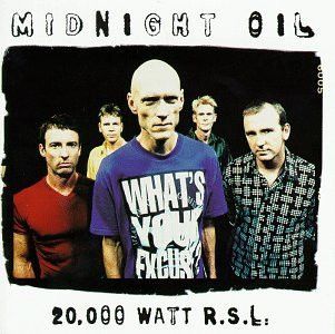 Midnight Oil - 20000 Watt RSL: Collection