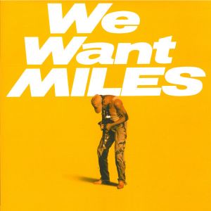 Miles Davis - We Want Miles (Vinyl)